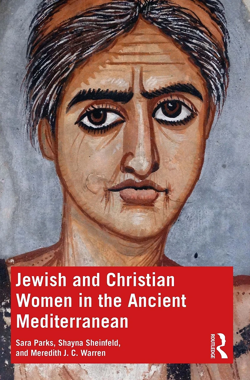 Jewish and Christian Women the Ancient Mediterranean