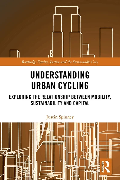 Understanding Urban Cycling: Exploring the Relationship Between Mobility, Sustainability and Capital