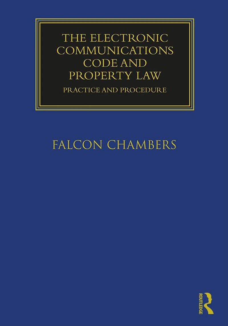 The Electronic Communications Code and Property Law: Practice Procedure