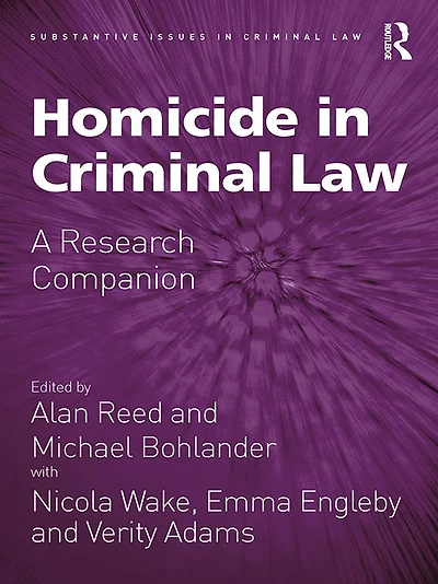 Homicide Criminal Law: A Research Companion