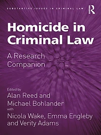 Homicide Criminal Law: A Research Companion