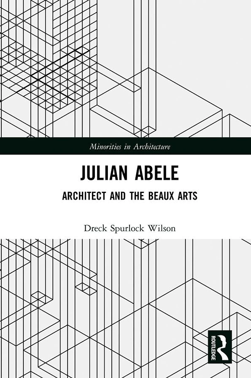 Julian Abele: Architect and the Beaux Arts
