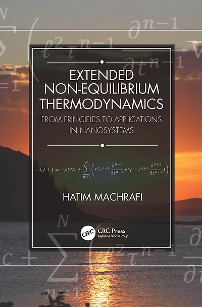 Extended Non-Equilibrium Thermodynamics: From Principles to Applications Nanosystems