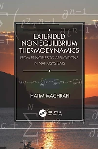 Extended Non-Equilibrium Thermodynamics: From Principles to Applications Nanosystems