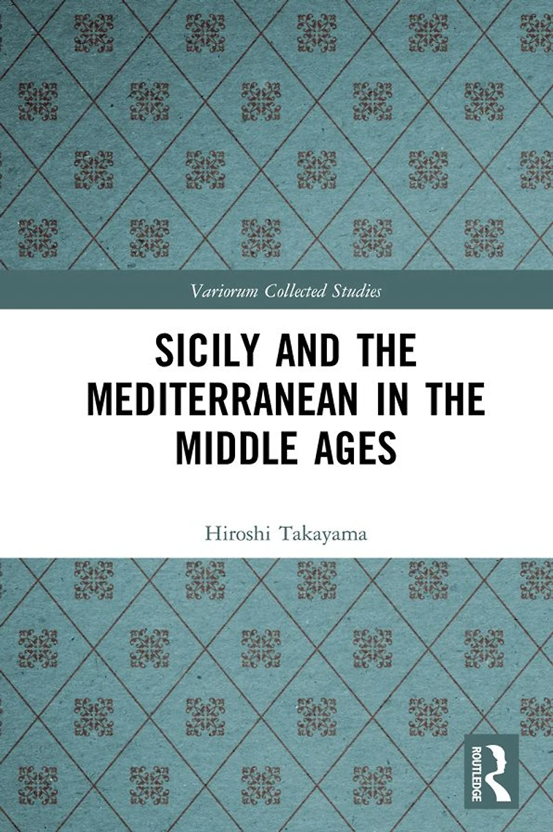 Sicily and the Mediterranean Middle Ages