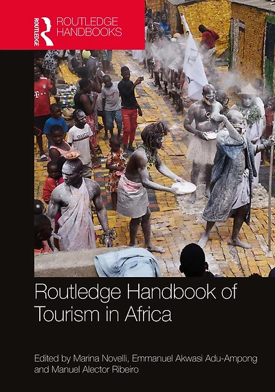 Routledge Handbook of Tourism Africa