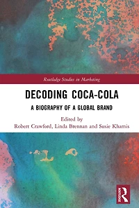 Decoding Coca-Cola: a Biography of Global Brand