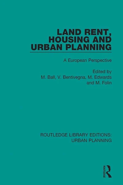 Land Rent, Housing and Urban Planning: A European Perspective