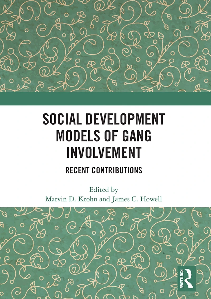 Social Development Models of Gang Involvement: Recent Contributions
