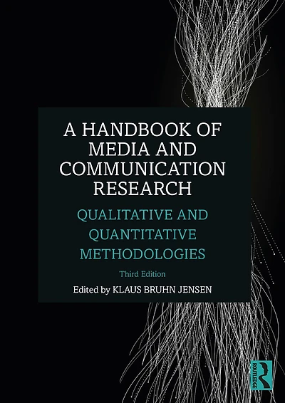 A Handbook of Media and Communication Research: Qualitative Quantitative Methodologies