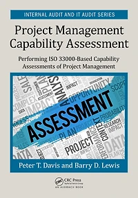 Project Management Capability Assessment: Performing ISO 33000-Based Assessments of
