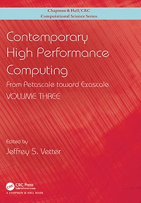 Contemporary High Performance Computing: From Petascale toward Exascale, Volume 3