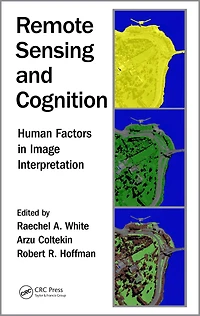 Remote Sensing and Cognition: Human Factors Image Interpretation