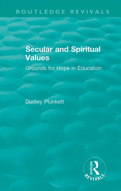Secular and Spiritual Values: Grounds for Hope Education