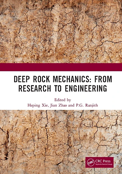 Deep Rock Mechanics: From Research to Engineering: Proceedings of the International Conference on Geo-Mechanics, Geo-Energy and Geo-Resources (IC3G 2018), September 21-24, 2018, Chengdu, P.R. China