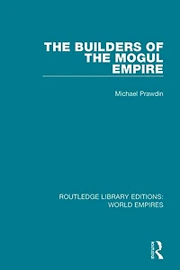 the Builders of Mogul Empire