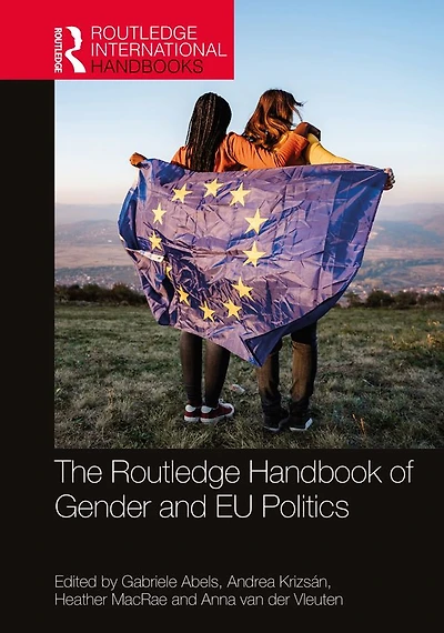 The Routledge Handbook of Gender and EU Politics