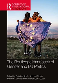 The Routledge Handbook of Gender and EU Politics