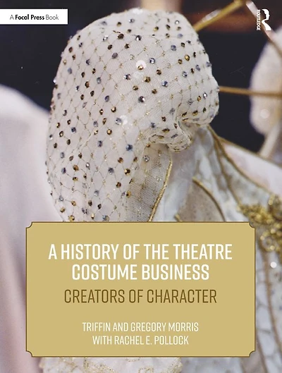 A History of the Theatre Costume Business: Creators Character