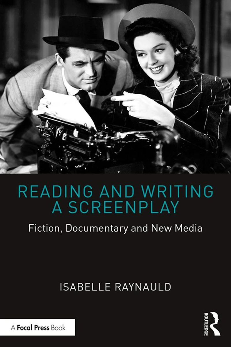 Reading and Writing a Screenplay: Fiction, Documentary New Media