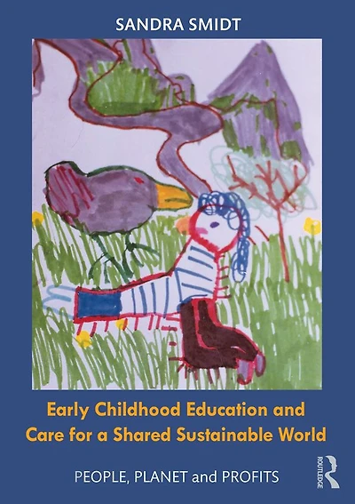 Early Childhood Education and Care for a Shared Sustainable World: People, Planet Profits