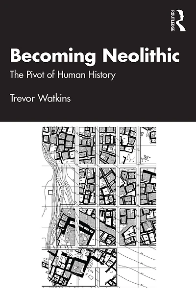 Becoming Neolithic: The Pivot of Human History