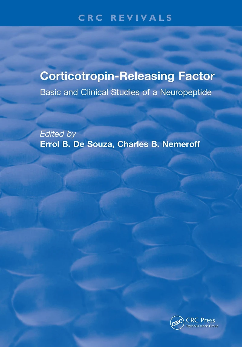 Corticotropin-Releasing Factor: Basic and Clinical Studies of a Neuropeptide