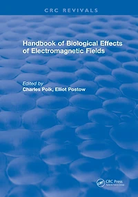 CRC Handbook of Biological Effects Electromagnetic Fields