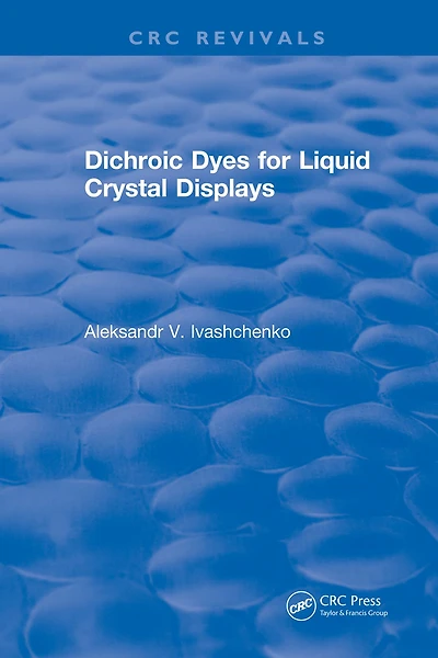 Dichroic Dyes for Liquid Crystal Displays