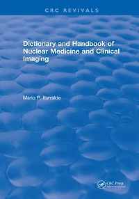 Dictionary and Handbook of Nuclear Medicine Clinical Imaging