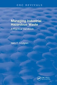 Managing Industrial Hazardous Waste- A Practical Handbook