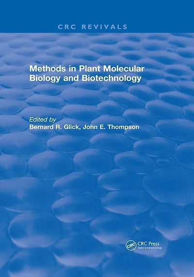 Methods Plant Molecular Biology and Biotechnology