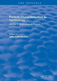 Particle Characterization Technology: Volume II: Morphological Analysis
