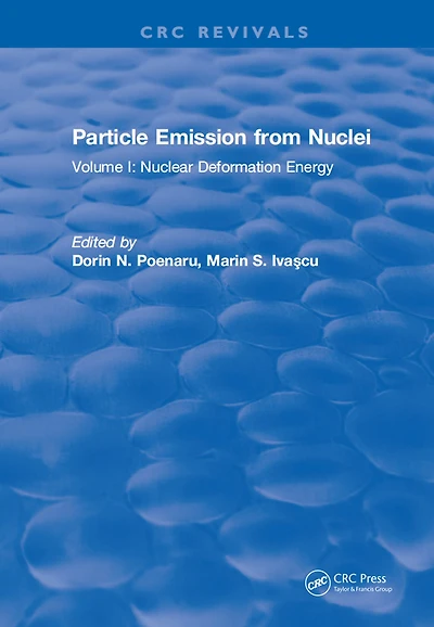 Particle Emission From Nuclei: Volume I: Nuclear Deformation Energy