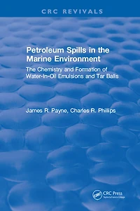 Petroleum Spills The Marine Environment: Chemistry and Formation of Water-In-Oil Emulsions Tar Balls