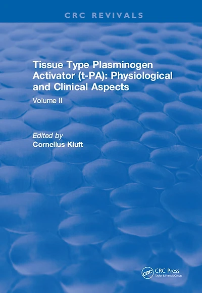 Tissue Type Plasminogen Activity: Volume II
