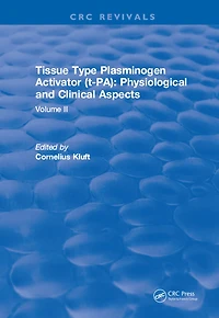 Tissue Type Plasminogen Activity: Volume II