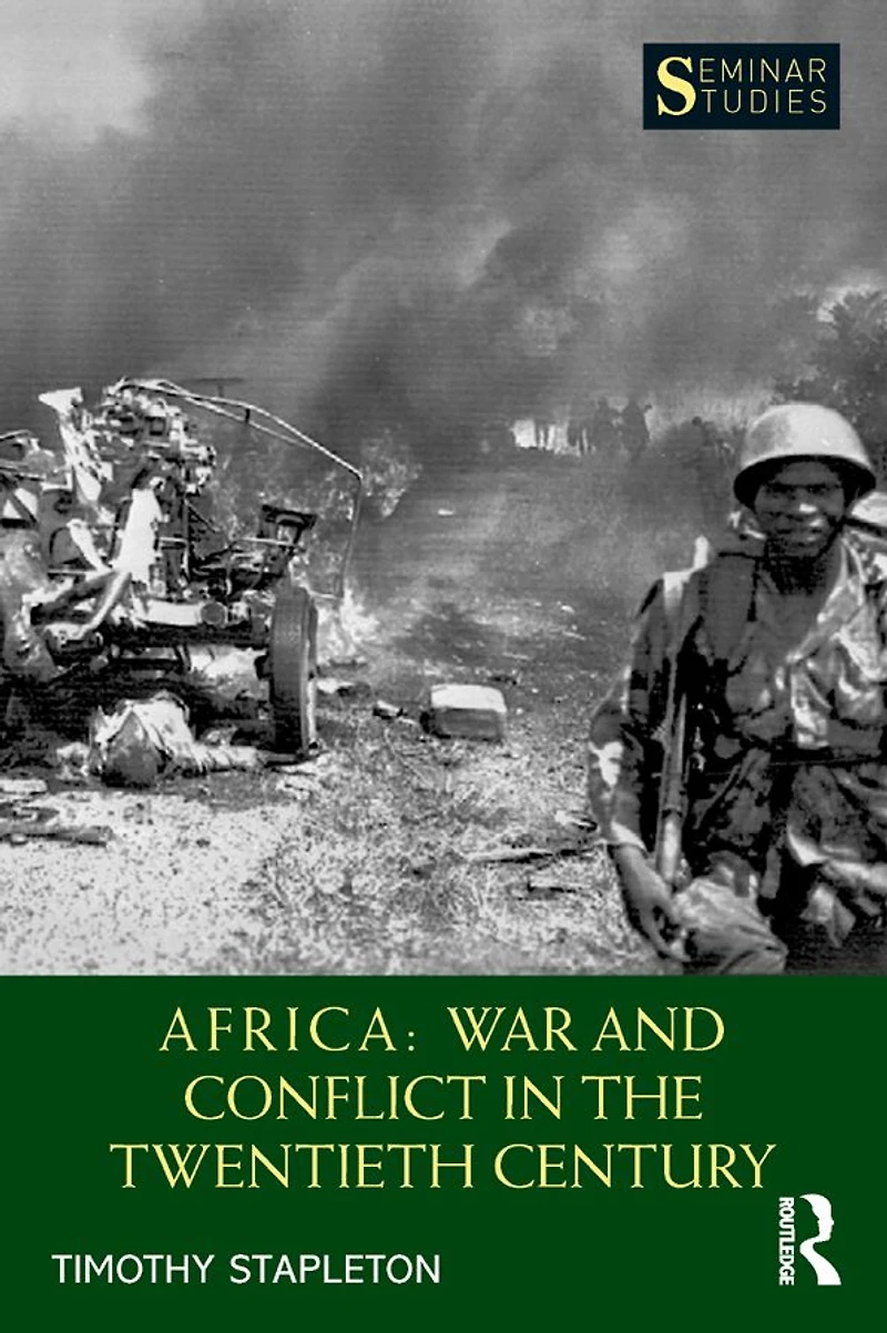 Africa: War and Conflict the Twentieth Century