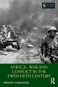 Africa: War and Conflict the Twentieth Century