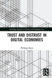 Trust and Distrust Digital Economies