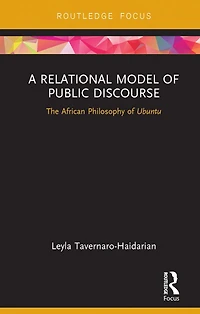 A Relational Model of Public Discourse: The African Philosophy Ubuntu