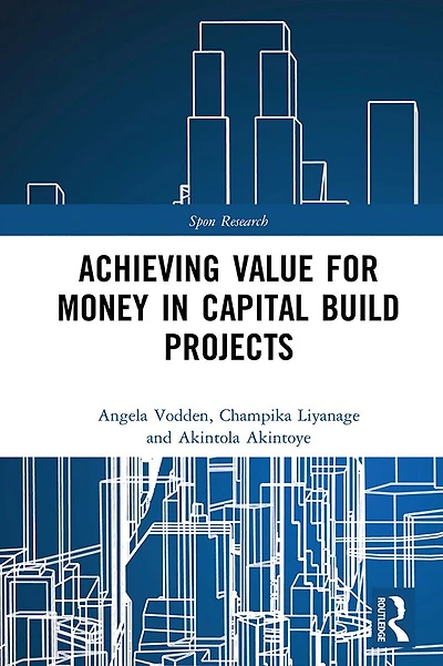 Achieving Value for Money Capital Build Projects