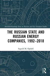 The Russian State and Energy Companies, 1992-2018