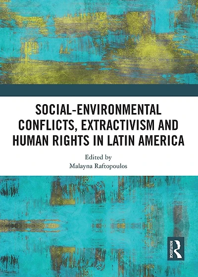Social-Environmental Conflicts, Extractivism and Human Rights Latin America