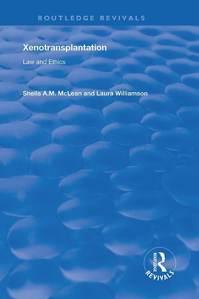 Xenotransplantation: Law and Ethics