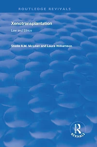 Xenotransplantation: Law and Ethics