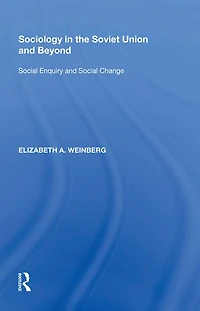 Sociology the Soviet Union and Beyond: Social Enquiry Change