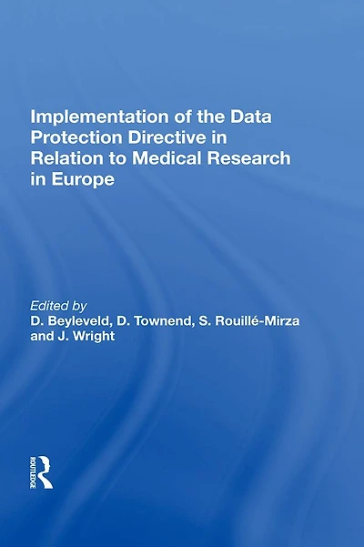 Implementation of the Data Protection Directive Relation to Medical Research Europe