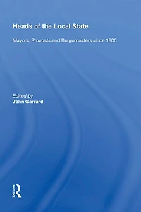 Heads of the Local State: Mayors, Provosts and Burgomasters since 1800