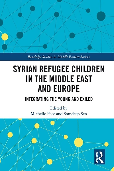 Syrian Refugee Children the Middle East and Europe: Integrating Young Exiled